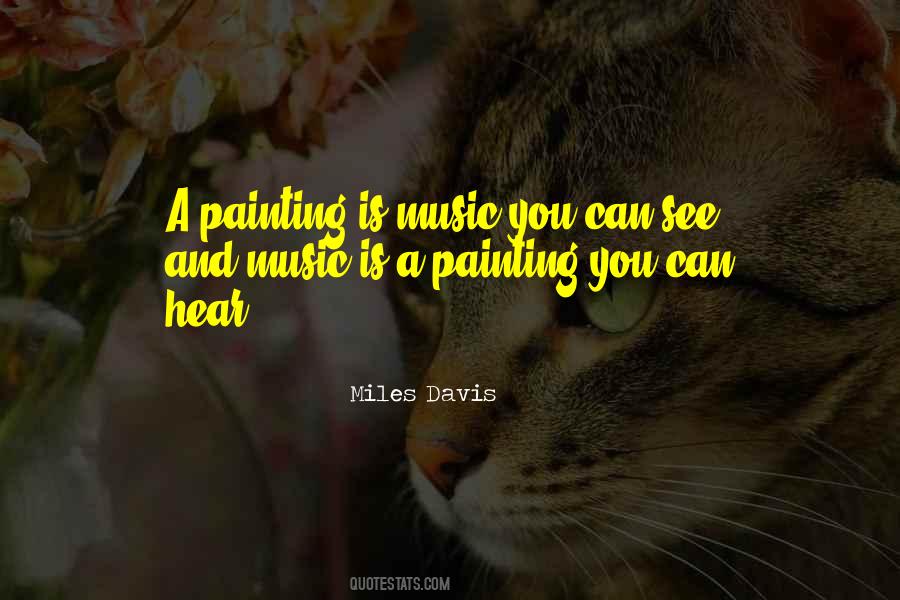 Quotes About Painting And Music #1006689