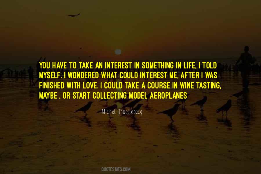 Quotes About Tasting Life #1721639