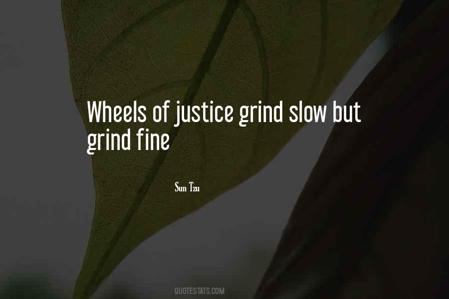 Wheels Of Justice Quotes #59562