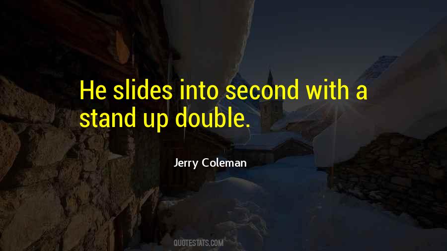 Quotes About Slides #15201