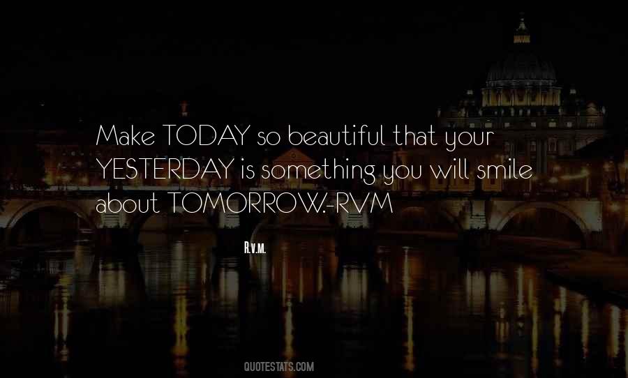 Quotes About Yesterday #1587146