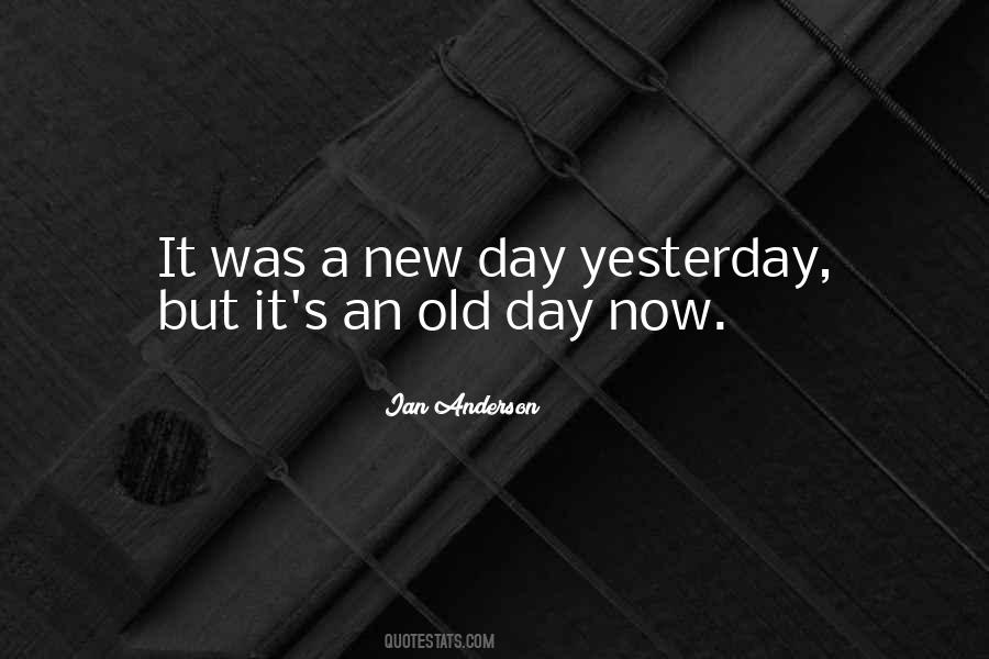 Quotes About Yesterday #1587444