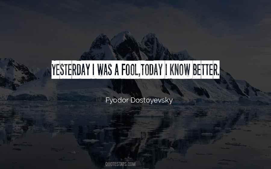 Quotes About Yesterday #1625902