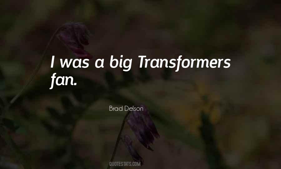 Quotes About Transformers #375686