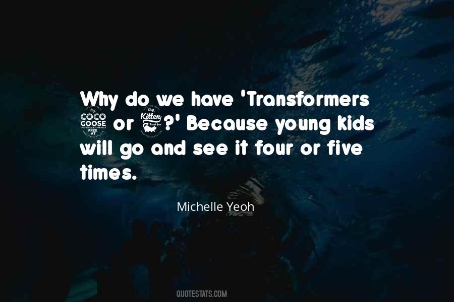 Quotes About Transformers #714320