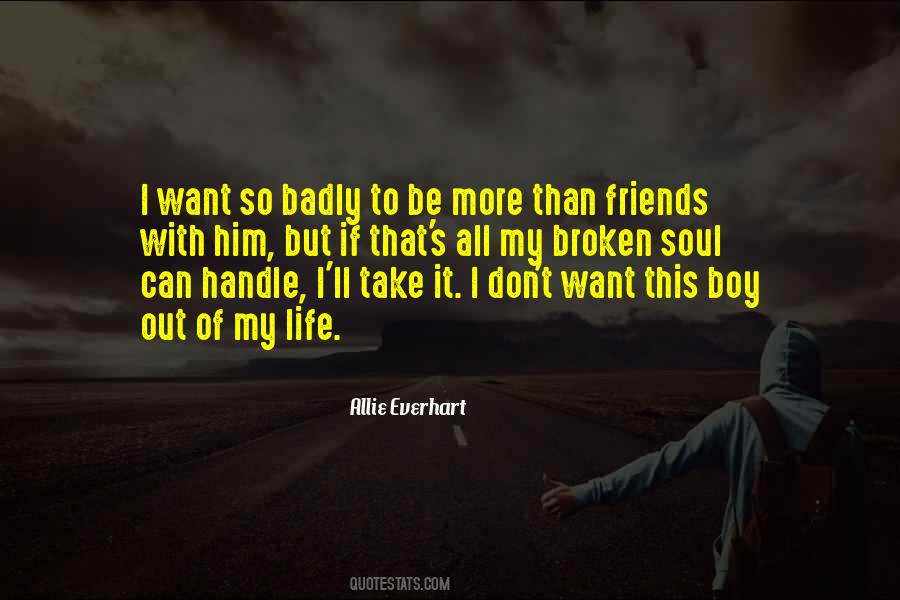 Quotes About Want To Be Friends #373791