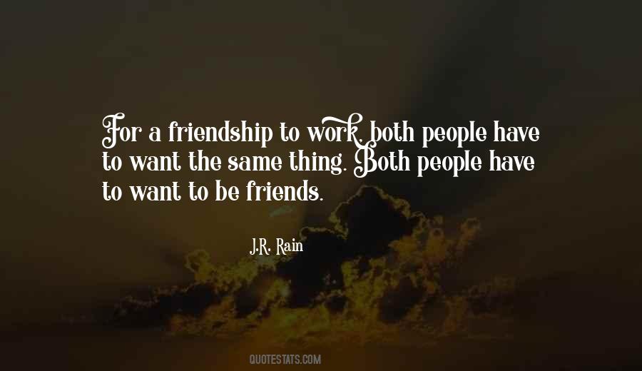 Quotes About Want To Be Friends #863206