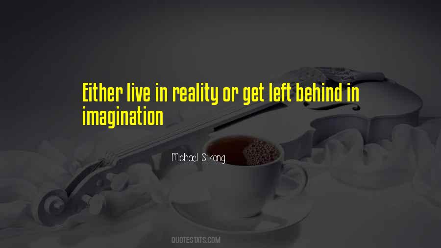 Quotes About Imagination Reality #174991