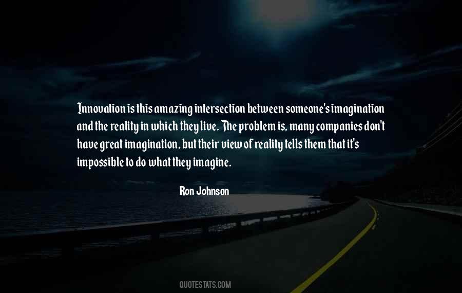 Quotes About Imagination Reality #248306