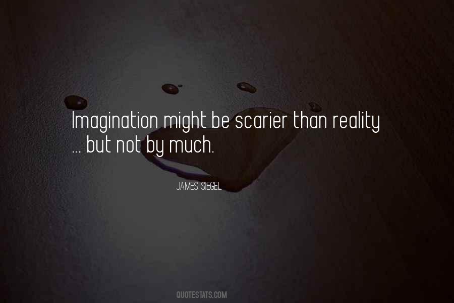 Quotes About Imagination Reality #534108