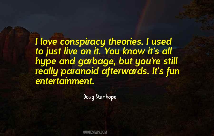 Quotes About Conspiracy Theories #120914