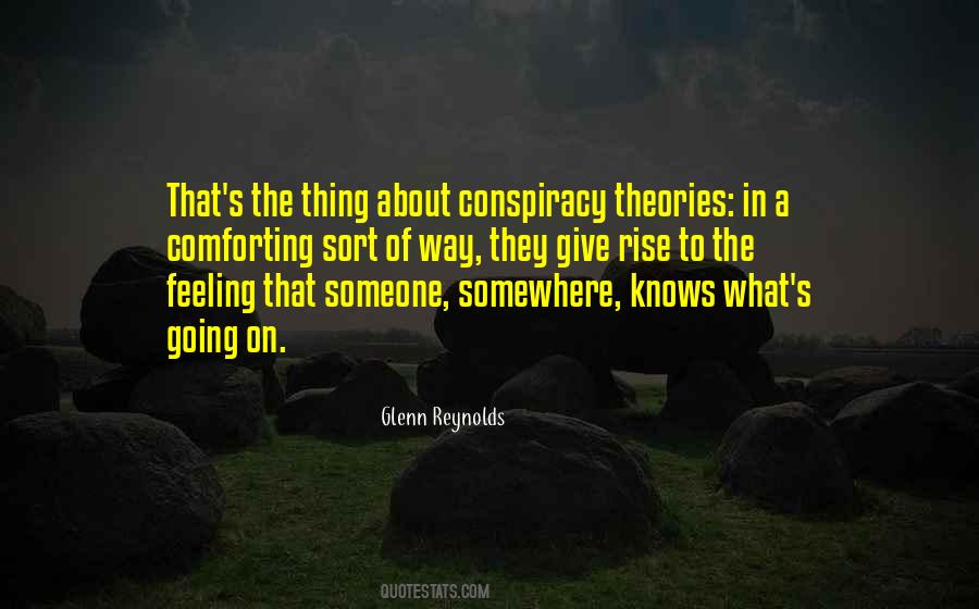 Quotes About Conspiracy Theories #1753748