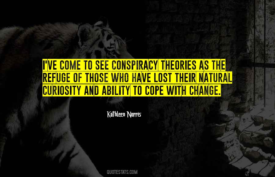 Quotes About Conspiracy Theories #305686