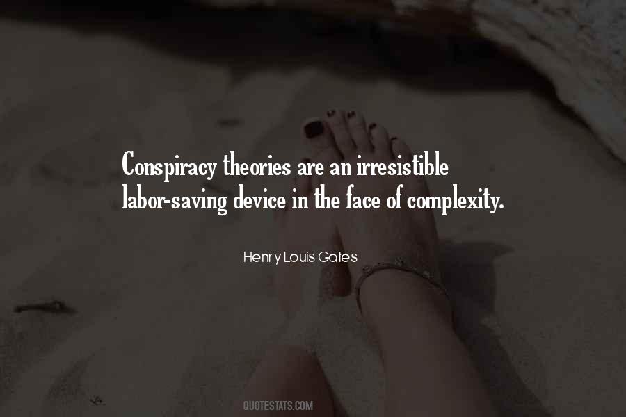 Quotes About Conspiracy Theories #964933