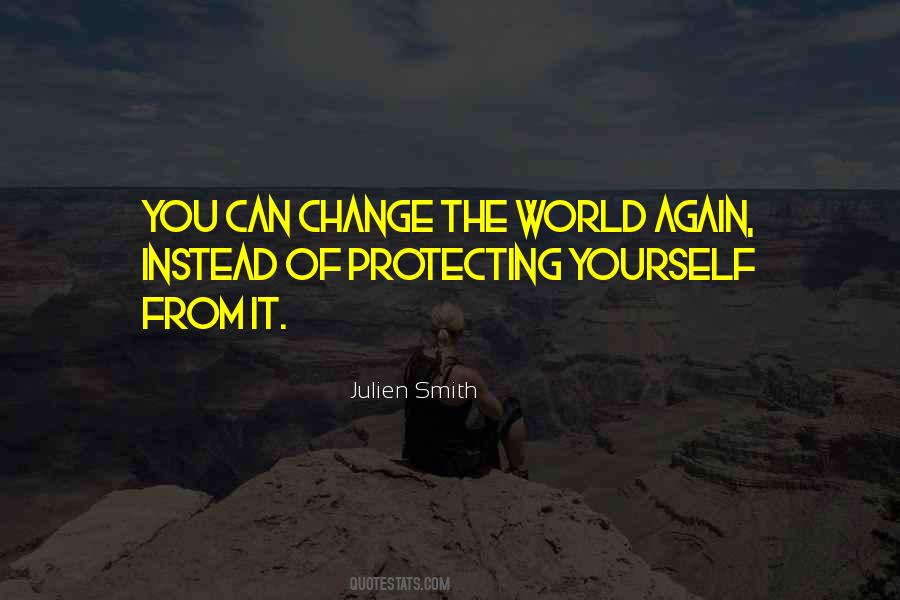 Quotes About Protecting The World #94386