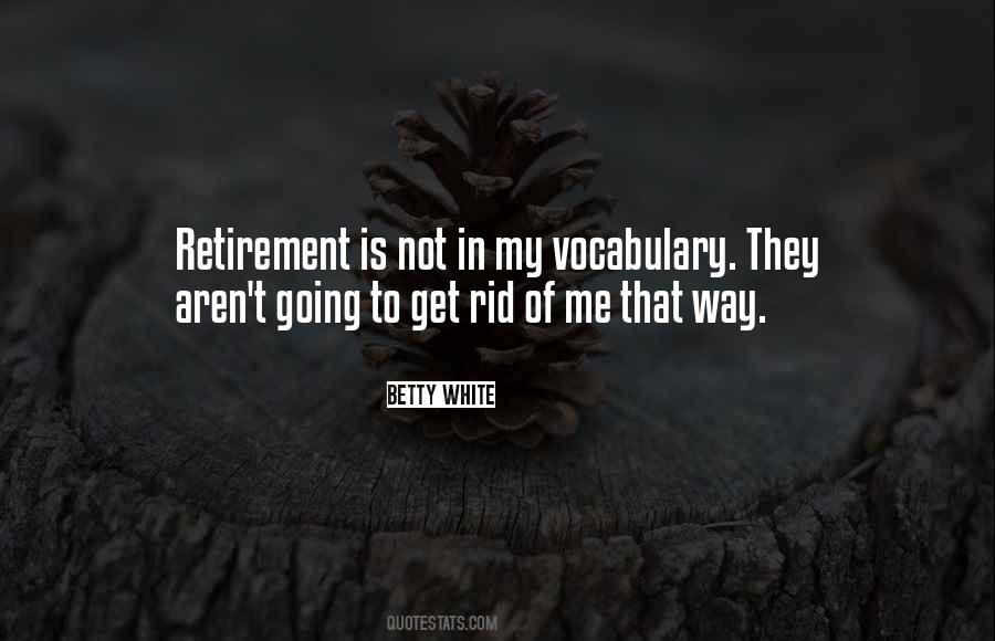 Quotes About Retirement #1261683