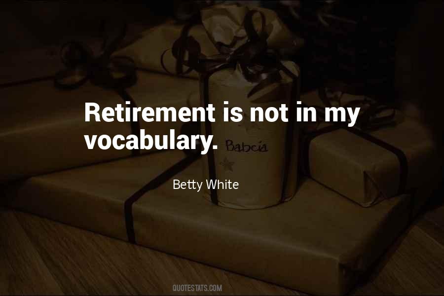 Quotes About Retirement #1370601