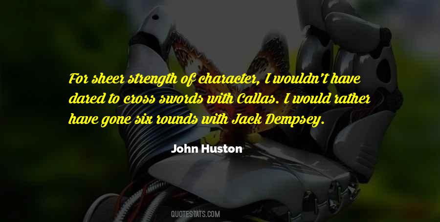 Quotes About Strength Of Character #1236910