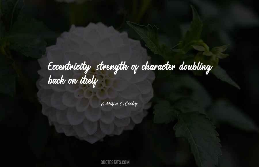Quotes About Strength Of Character #855443
