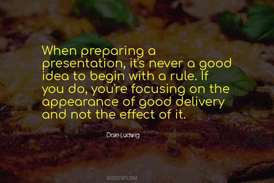 Quotes About Good Presentation #9134