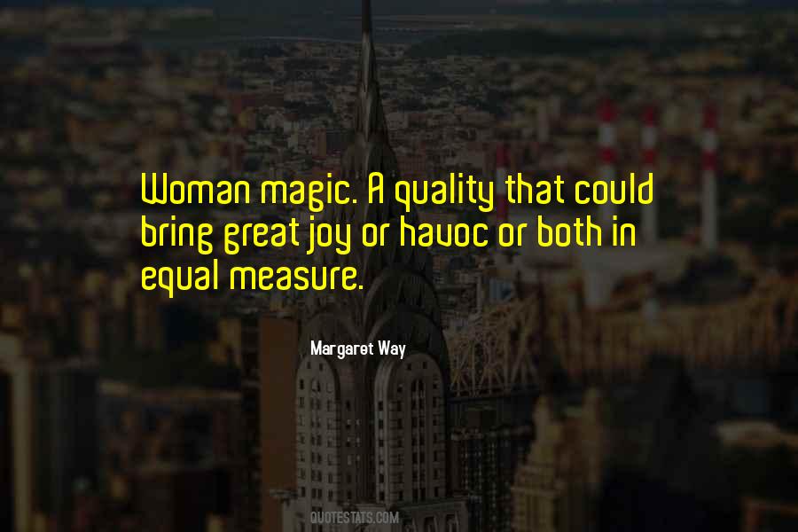 Measure Of A Woman Quotes #1675417