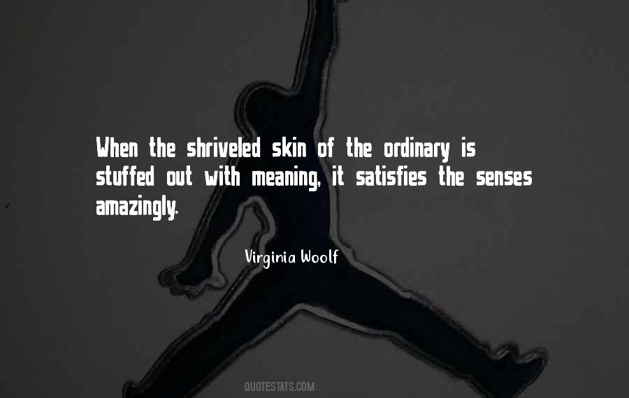 Shriveled Skin Quotes #387331