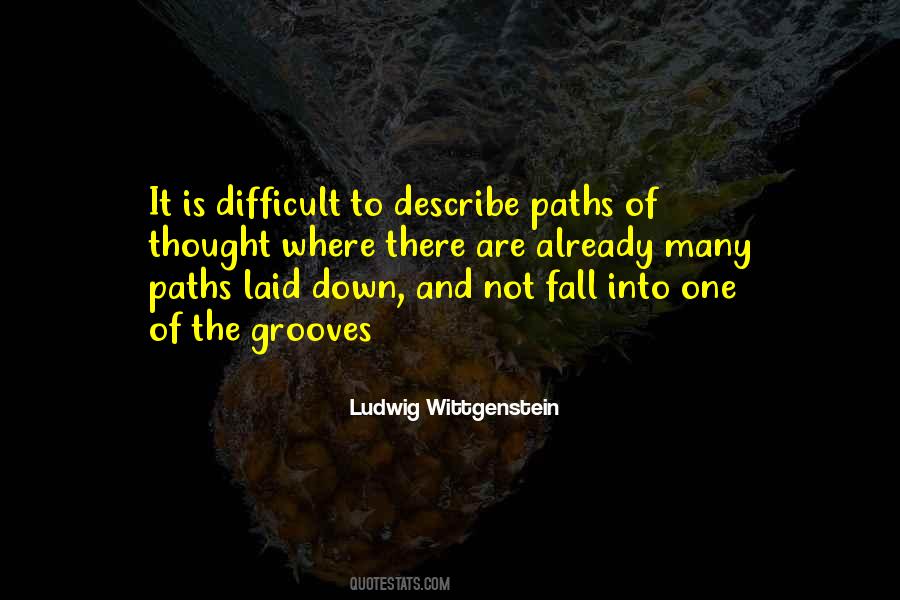 Quotes About Difficult Paths #1276211