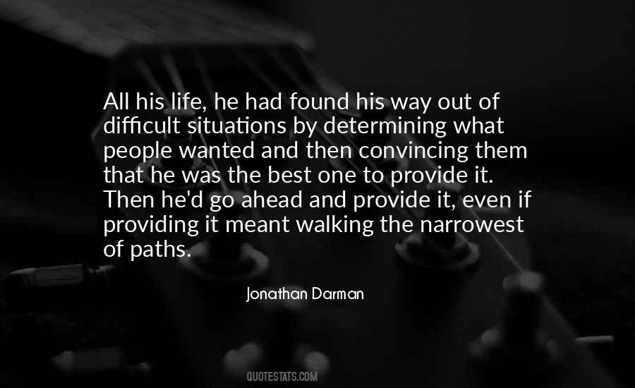Quotes About Difficult Paths #192392