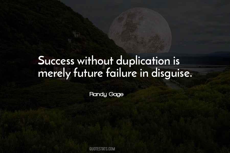 Quotes About Duplication #1464524