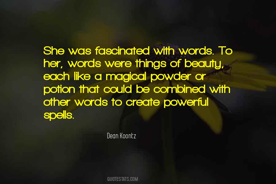 Words Are Spells Quotes #1850880