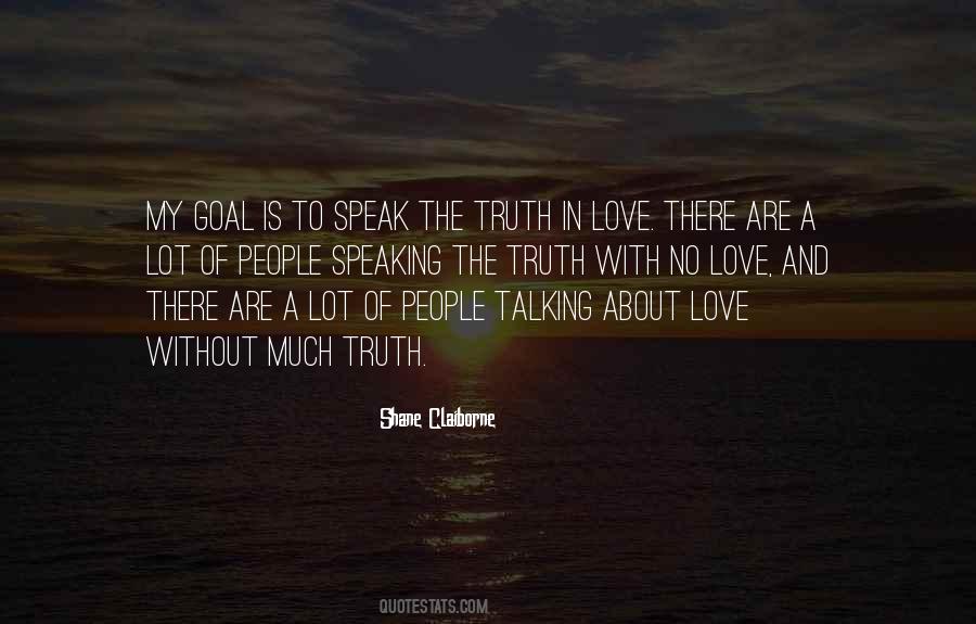 Speak The Truth In Love Quotes #638954