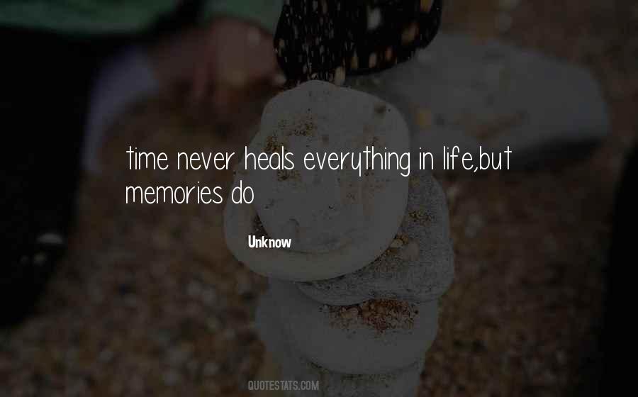 Quotes About Time Heals Everything #1658905