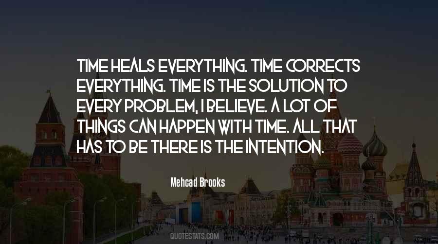 Quotes About Time Heals Everything #1690589