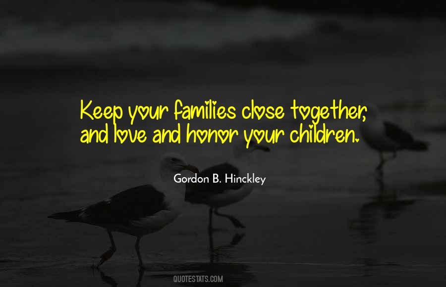 Quotes About Families And Love #1006474