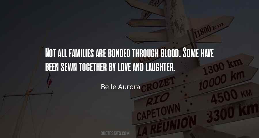 Quotes About Families And Love #712105