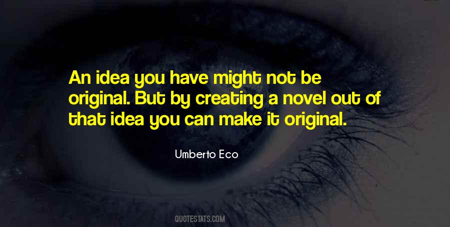 Quotes About Original Ideas #309469