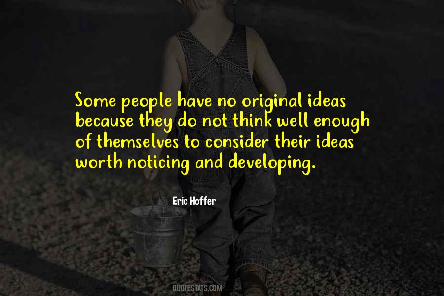 Quotes About Original Ideas #522441