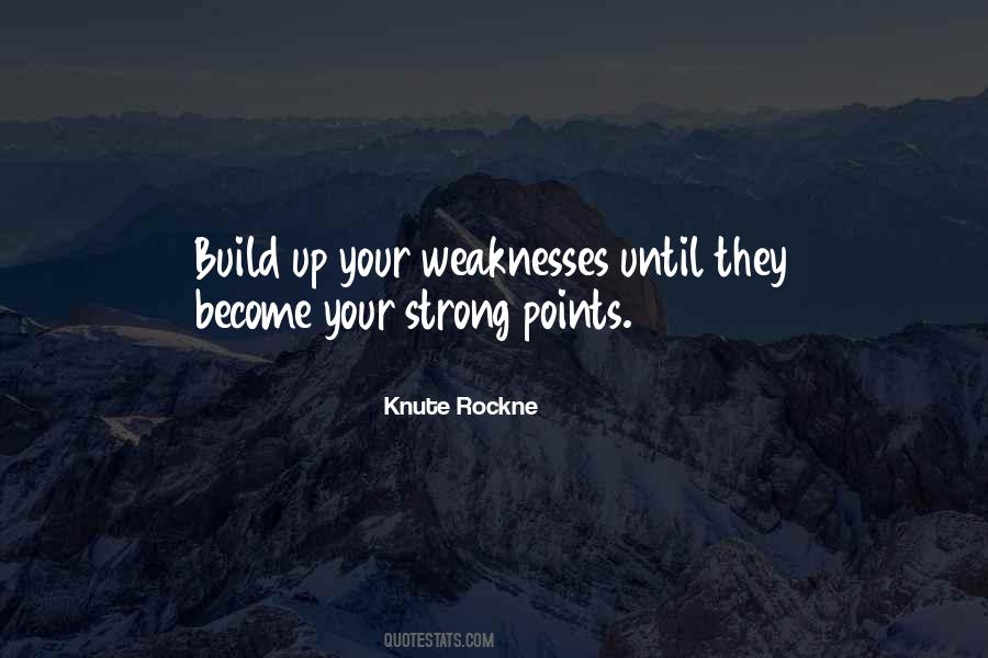 Your Weaknesses Quotes #1286790