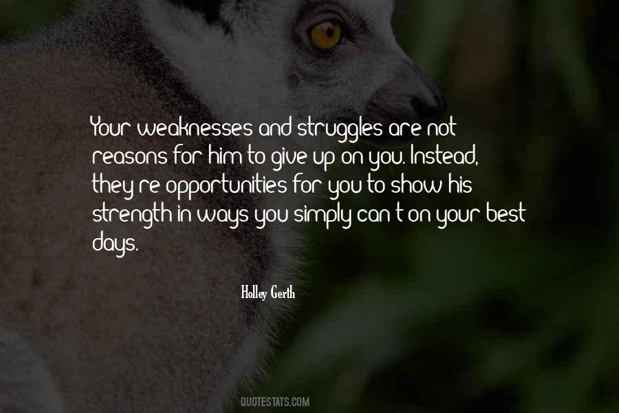 Your Weaknesses Quotes #1334248