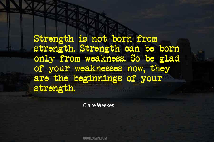 Your Weaknesses Quotes #365361