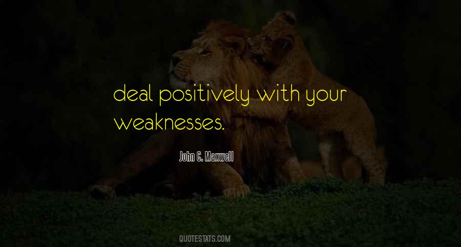 Your Weaknesses Quotes #421005