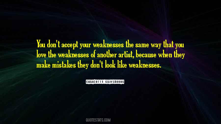 Your Weaknesses Quotes #445053