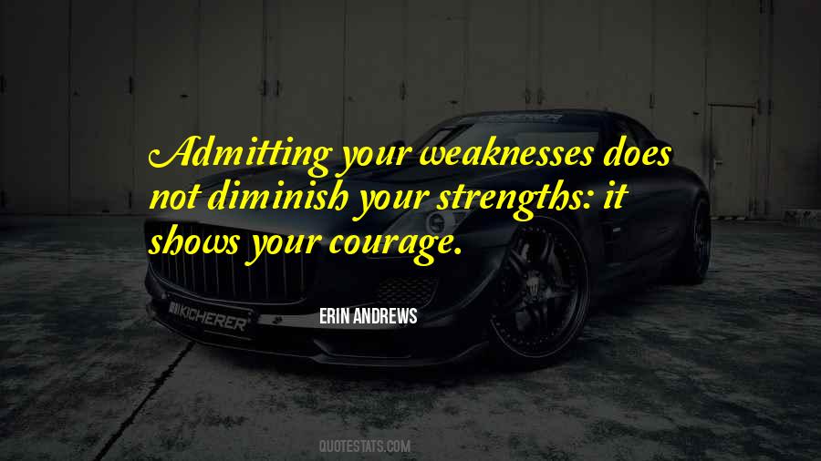 Your Weaknesses Quotes #657797