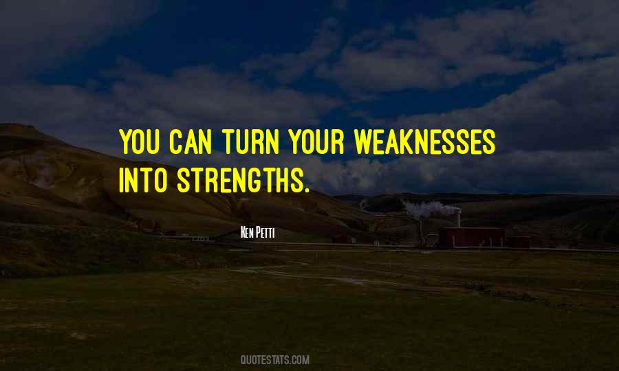 Your Weaknesses Quotes #769209