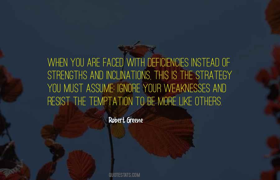 Your Weaknesses Quotes #770233