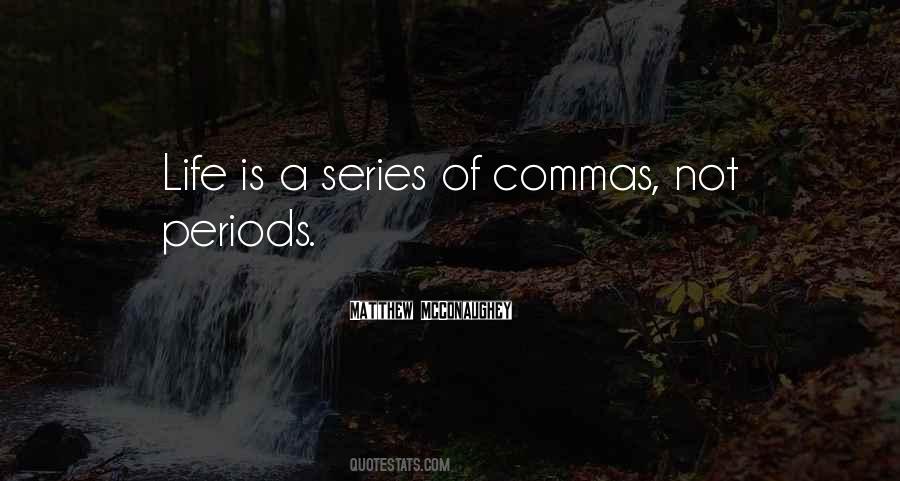 Commas And Periods Quotes #124887