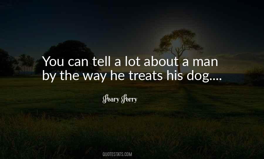 Quotes About Dog Treats #1412450