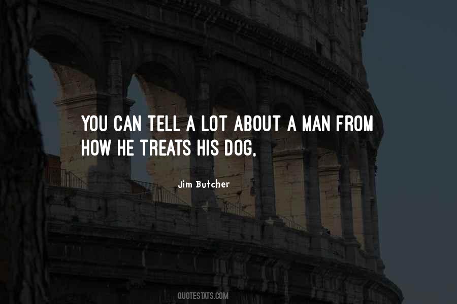 Quotes About Dog Treats #1688294