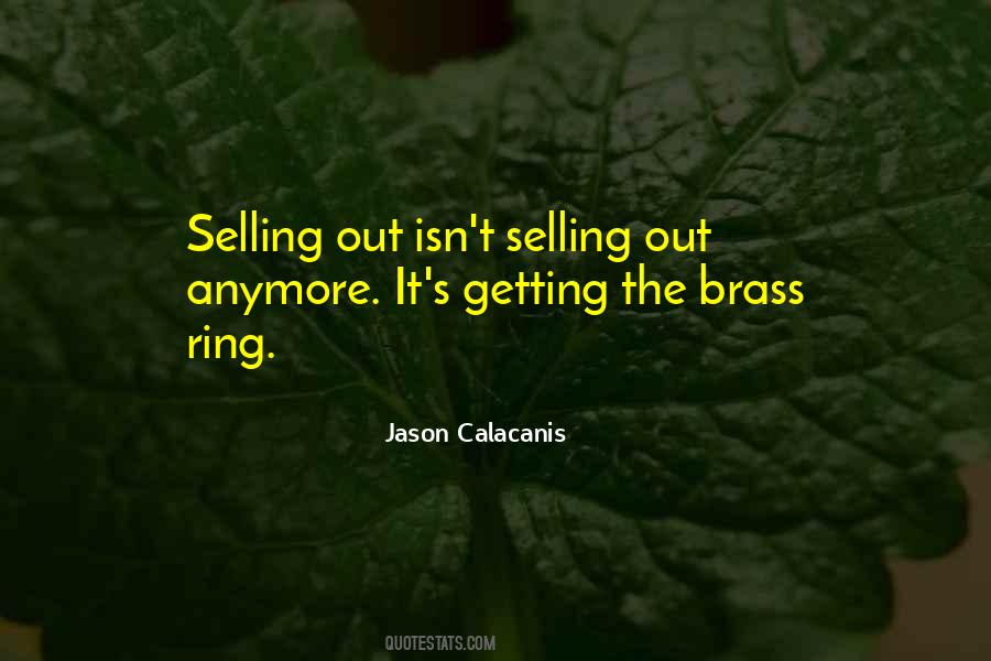 Quotes About The Brass Ring #173158