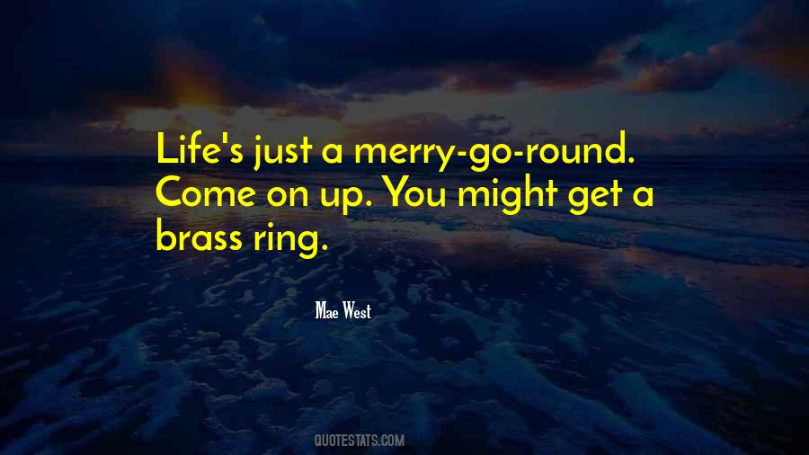 Quotes About The Brass Ring #591638